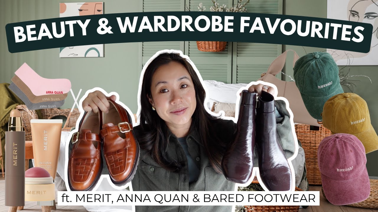 BEAUTY, HAIR & WARDROBE FAVOURITES ft Merit Beauty, Anna Quan, Patagonia & Bared Footwear