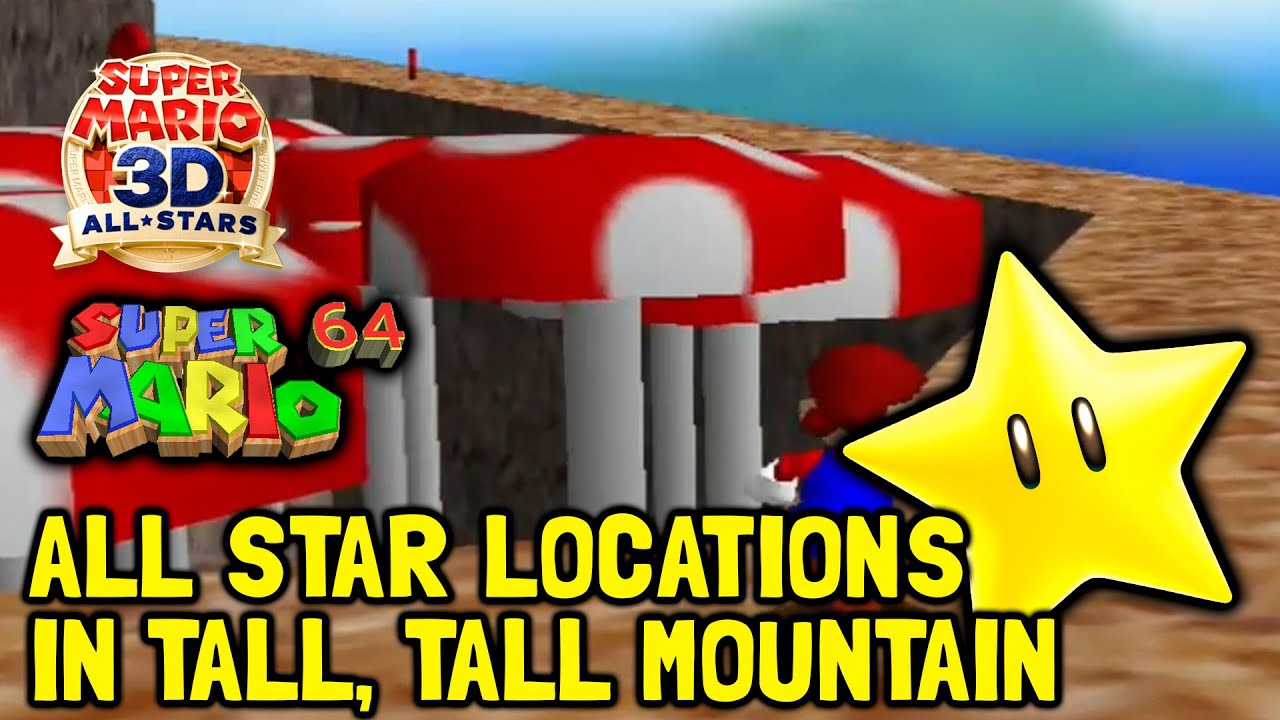 Super Mario 64 (3D All-Stars) All Star Locations In Tall, Tall Mountain