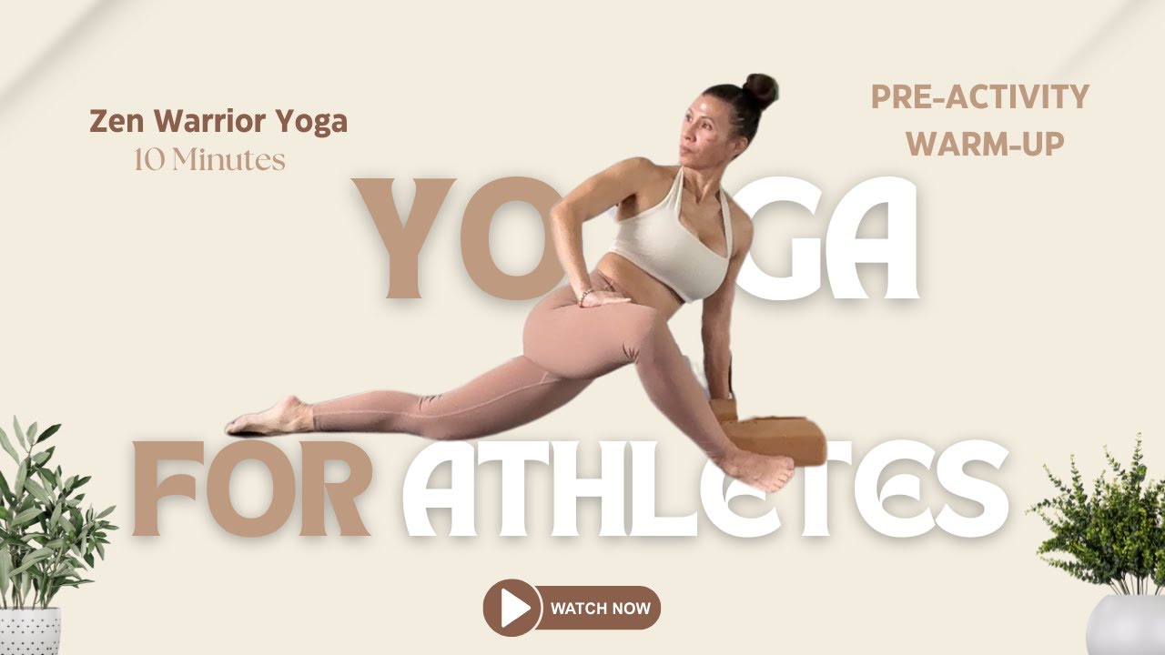 Yoga for Athletes: Warm-up (10 mins)