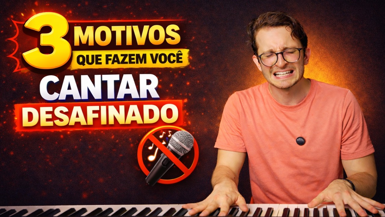 Quais São os 3 Erros Mais Comuns que Fazem as Pessoas Cantarem Desafinado?