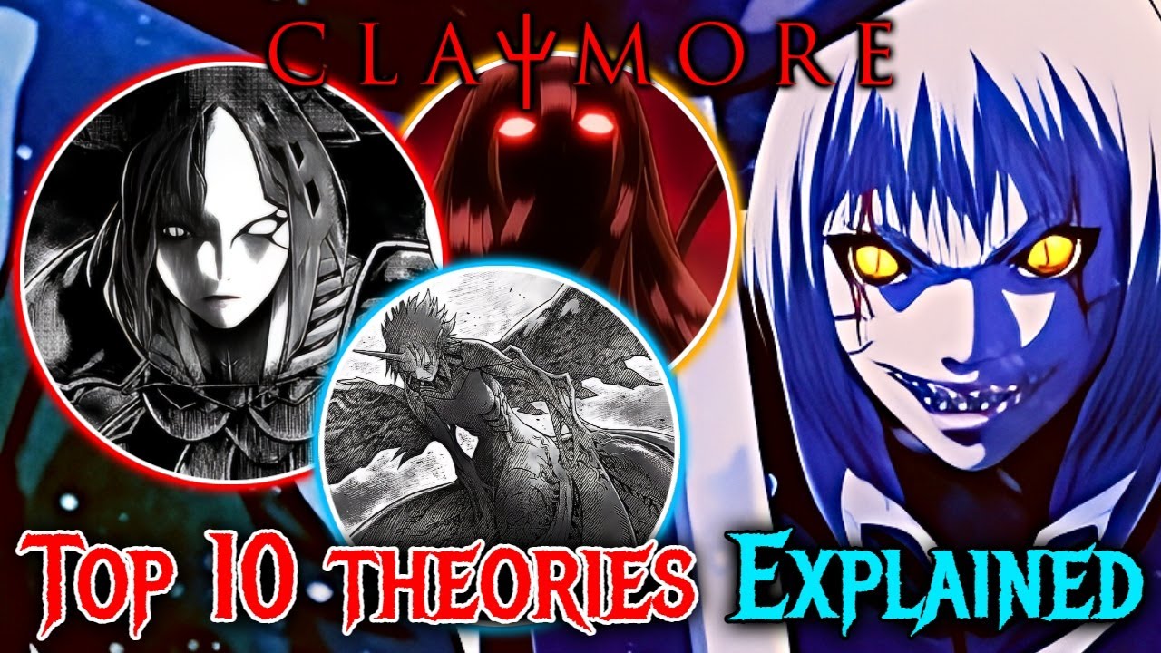 Top 10 Insane Theories On Claymore Anime That Will Bend The Mind Of Every Fan - Explained