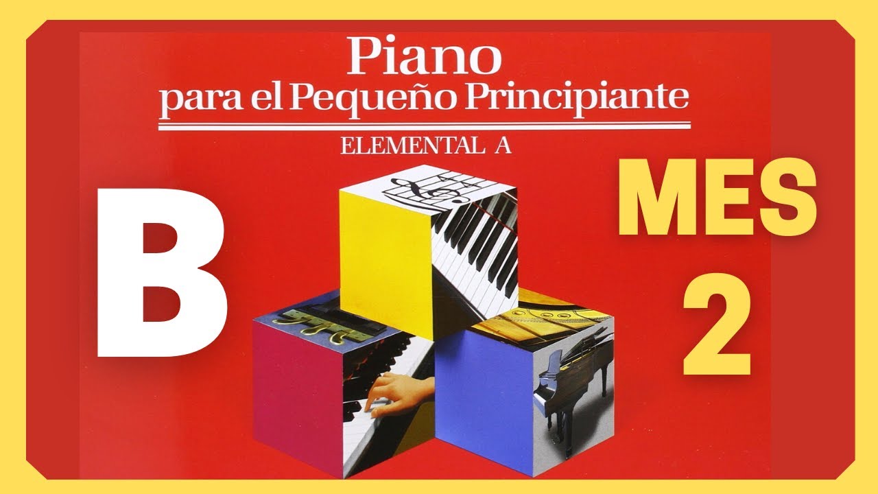 PIANO ELEMENTAL B - MES 2