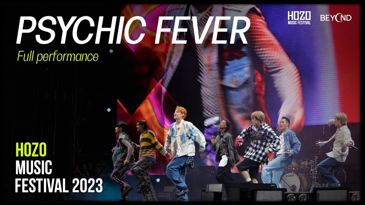 PSYCHIC FEVER FULL PERFORMANCE | LIVE AT HOZO MUSIC FESTIVAL 2023