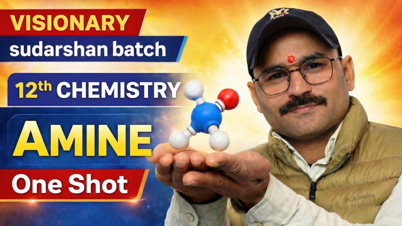 AMINE One Shot 🔥 | Class 12 Chemistry | Full Chapter in One Video | Visionary Sudarshan Batch