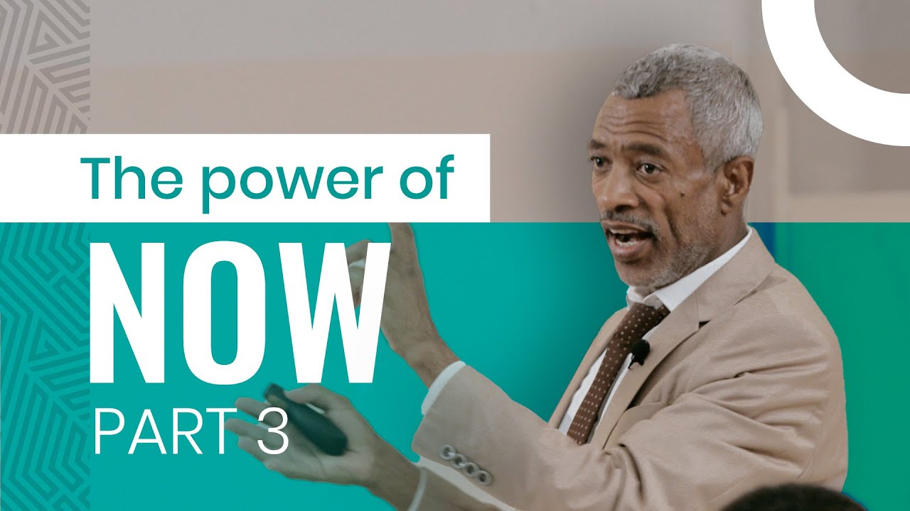 The Power of Now  - Part III