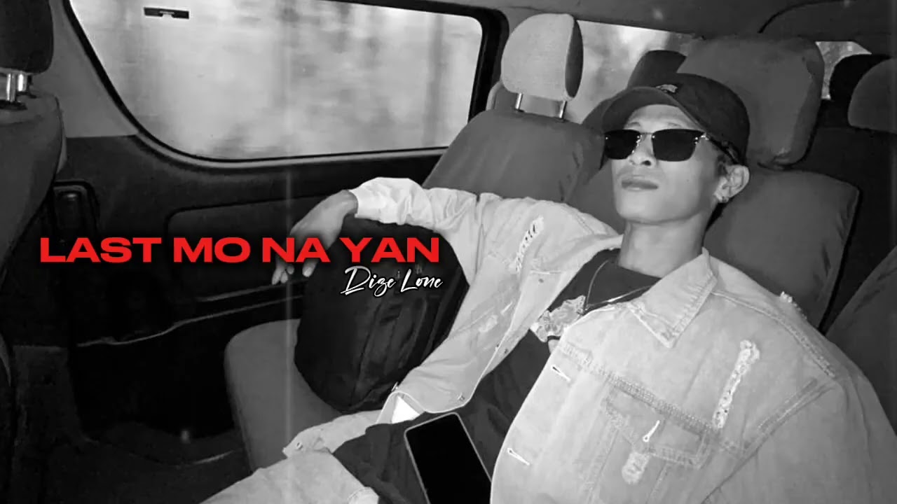 DIZE LONE - LAST MO NA YAN | (official audio)