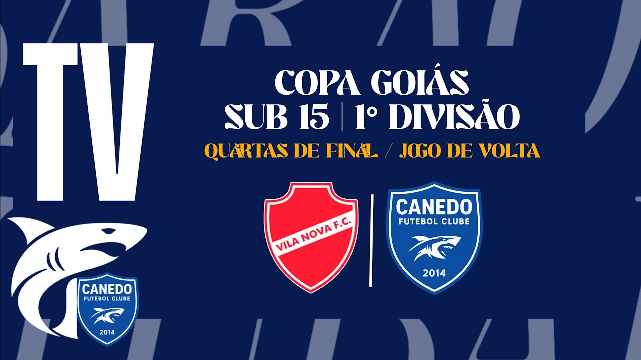 VILA NOVA FC X CANEDO FC  / COPA GOIAS  SUB 15