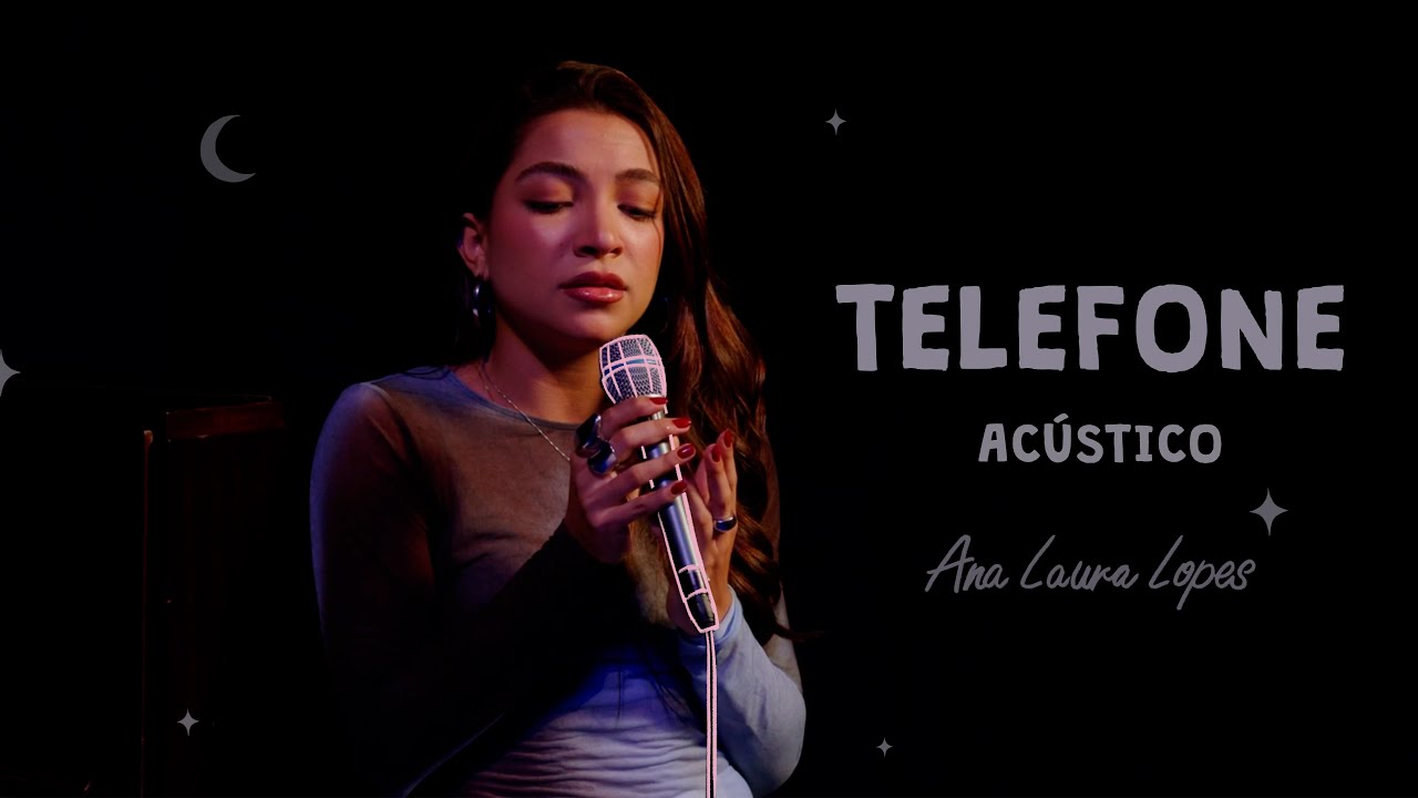 Ana Laura Lopes - Telefone (ac&uacute;stico)