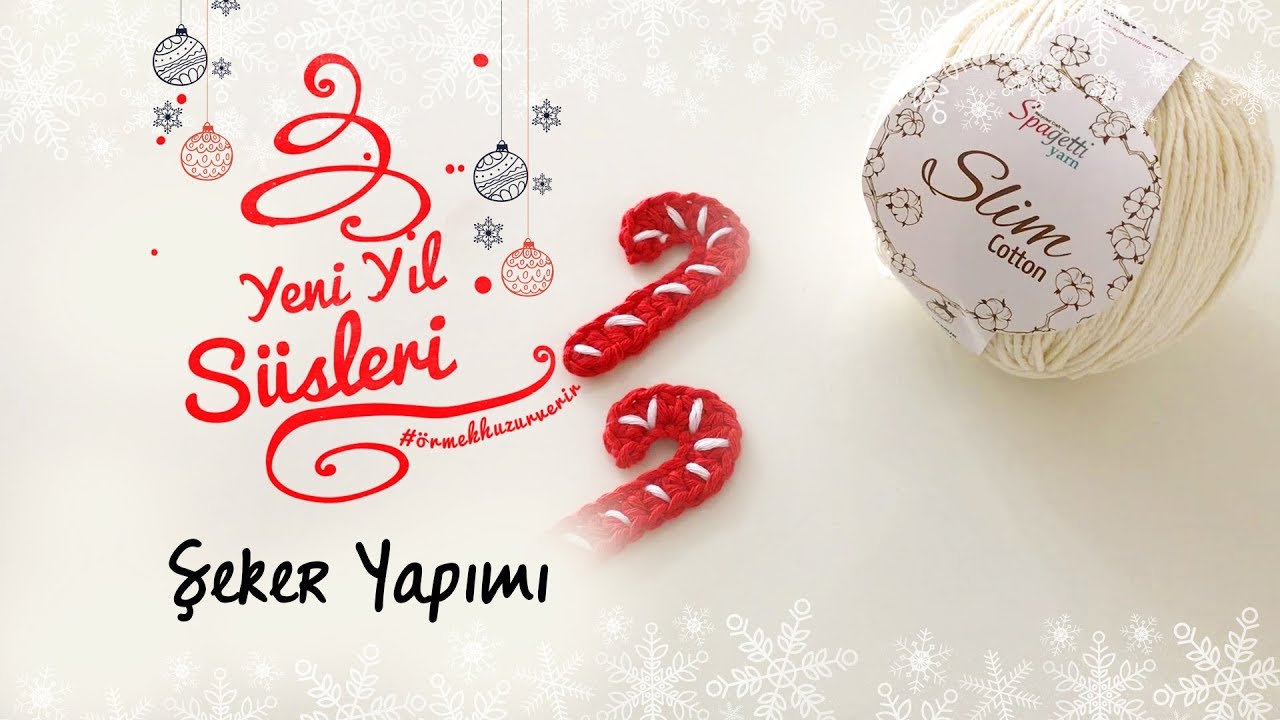 Tığ İşi Şeker Yapımı