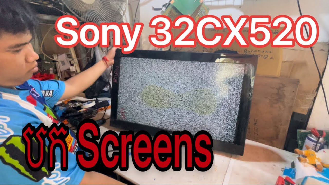 How To Fix Screen Lcd Sony 32CX520