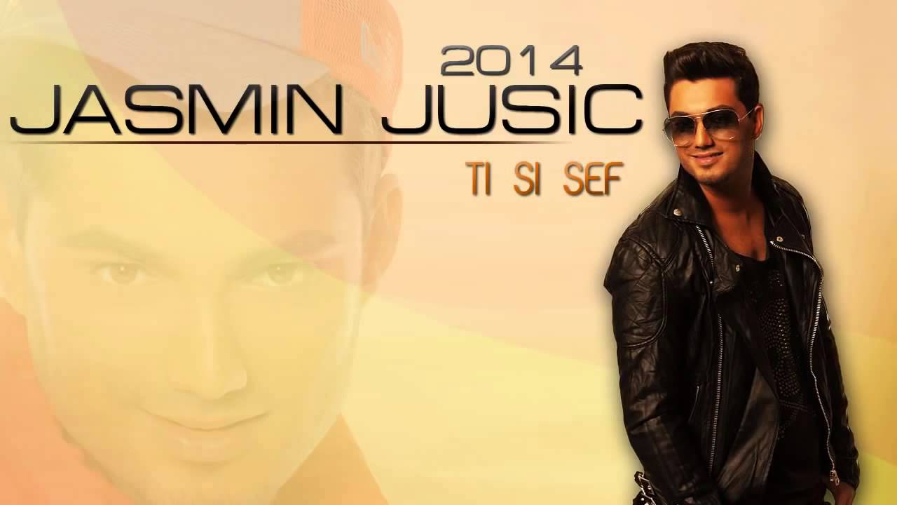 Jasmin Jusic - 2014 - Ti si sef