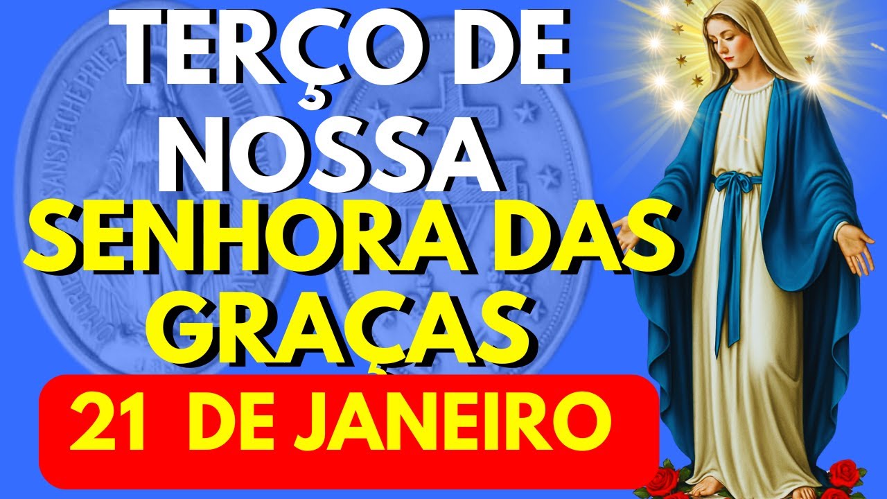 TERÇO DE NOSSA SENHORA DAS GRAÇAS