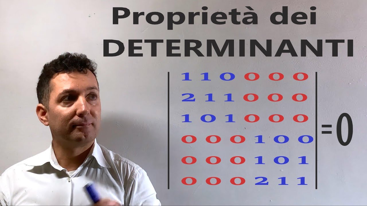 Proprietà dei determinanti.