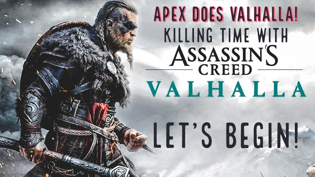 Apex does Valhalla - Let's Begin! Assassin's Creed Valhalla
