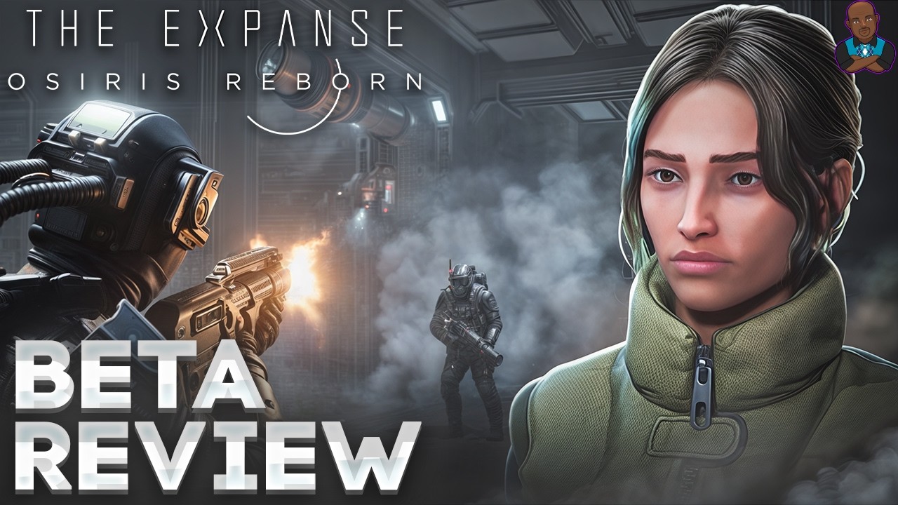 The Expanse: Osiris Reborn - Closed Beta Review
