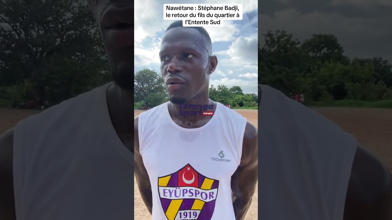 Naw&eacute;tane : St&eacute;phane Badji, le retour du fils du quartier &agrave; l&rsquo;Entente Colobane #football #sports
