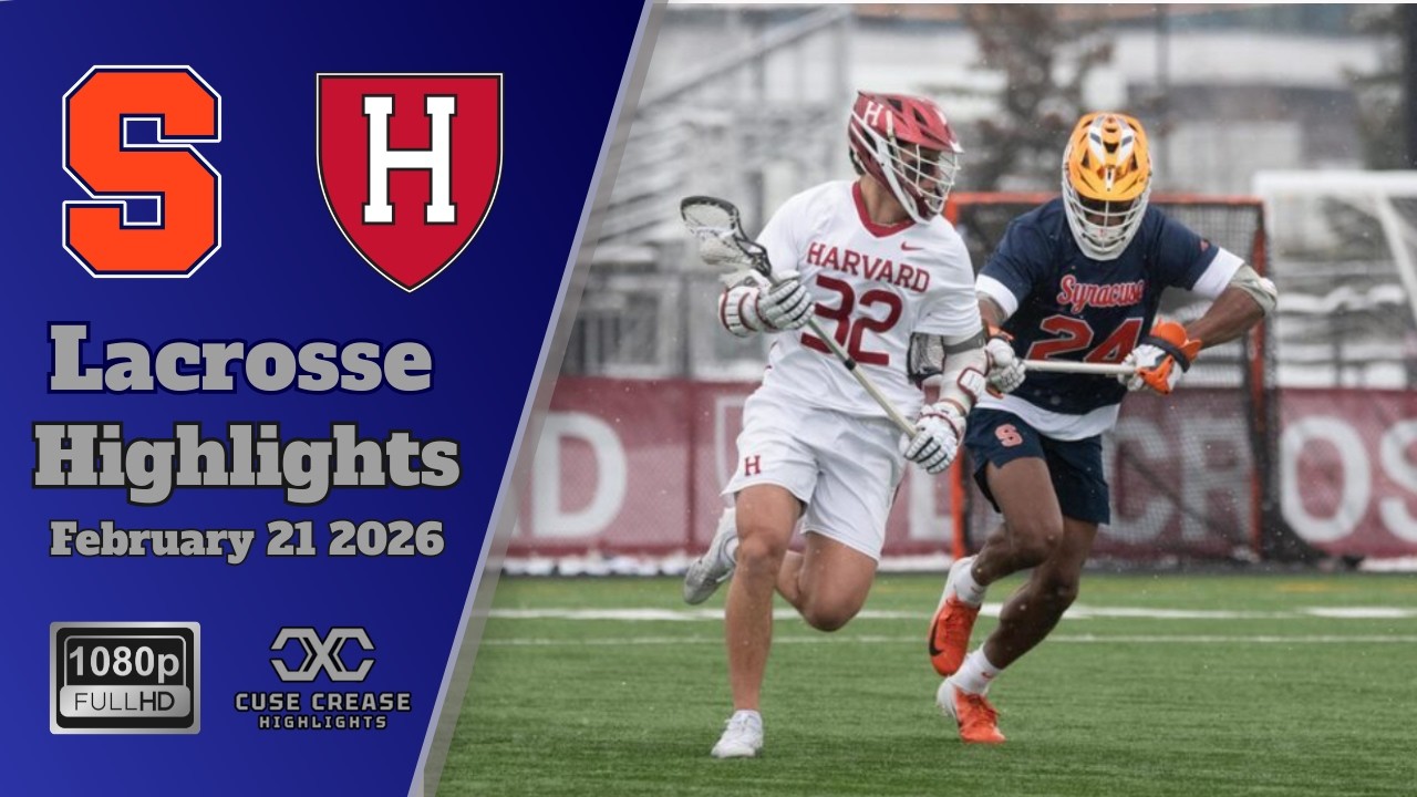 Syracuse vs Harvard | 2026 Lacrosse Highlights