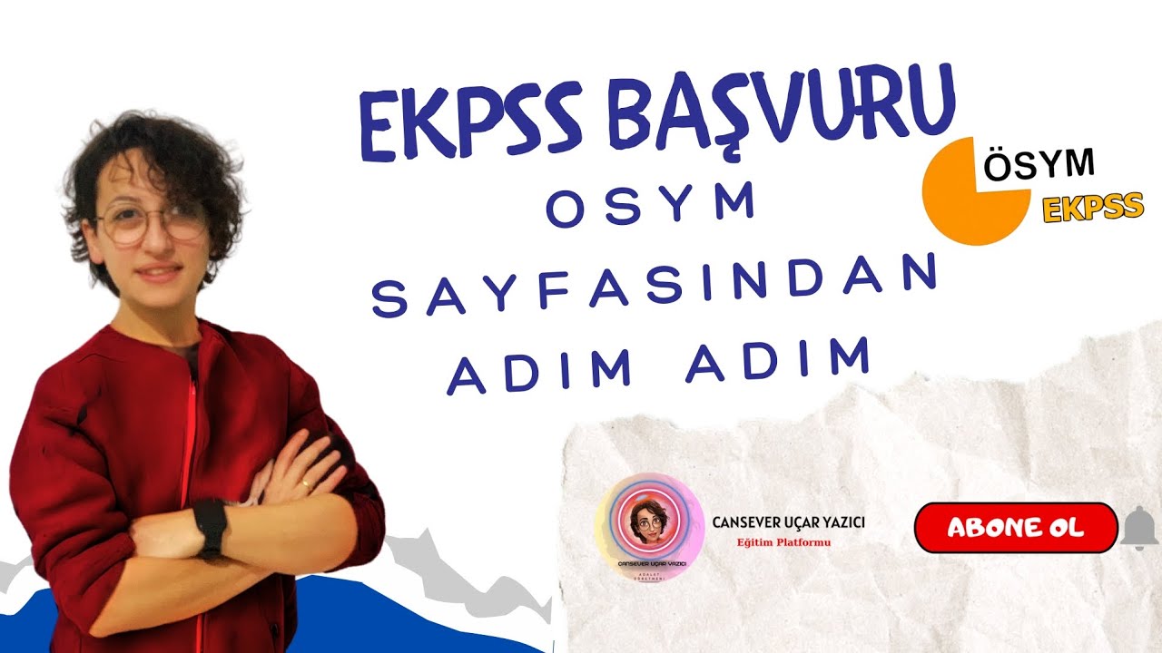 2024 EKPSS ÖSYM BAŞVURU İŞLEMLERİ - Adım Adım Tüm Ayrıntılarıyla ÖSYM Başvuru ve ÖDEME
