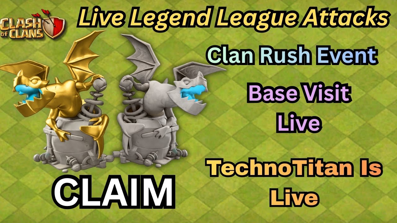 CLAIM Golden Dragon Statue from Clan Rush | Base Review Live | Live Legend League Attacks | #coclive