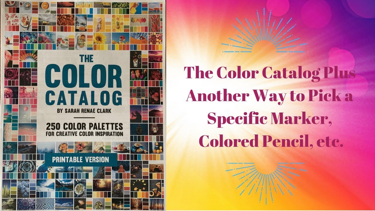 The Color Catalog Plus Another Way to Pick a Specific Colored Pencil, Marker, etc.