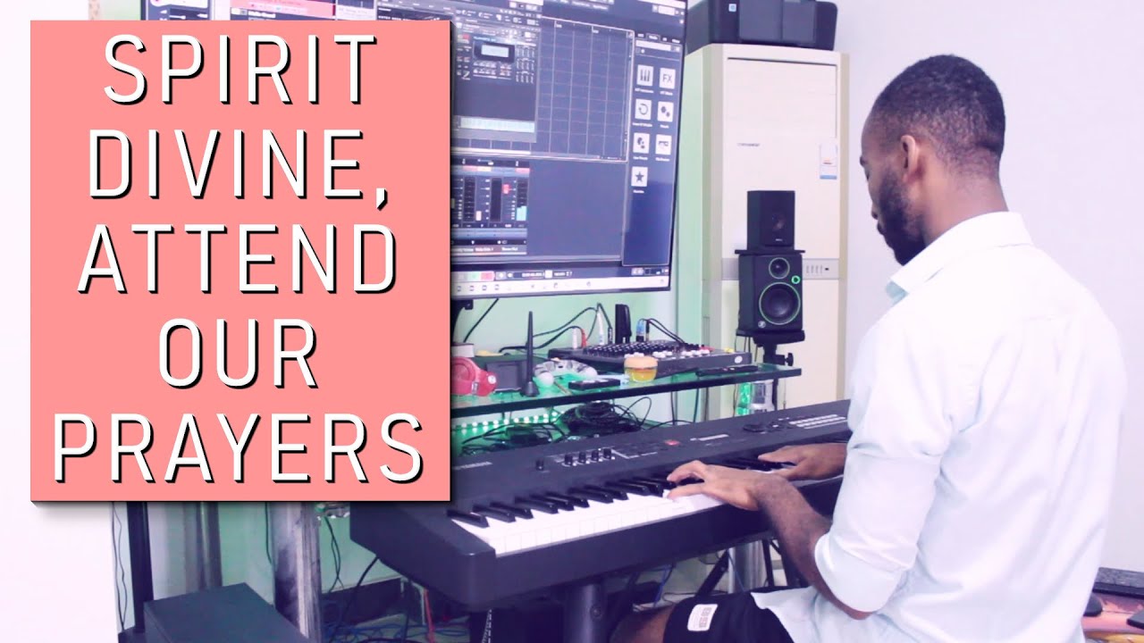 Spirit Divine, Attend Our Prayers - Hymns Are Very Powerful #20