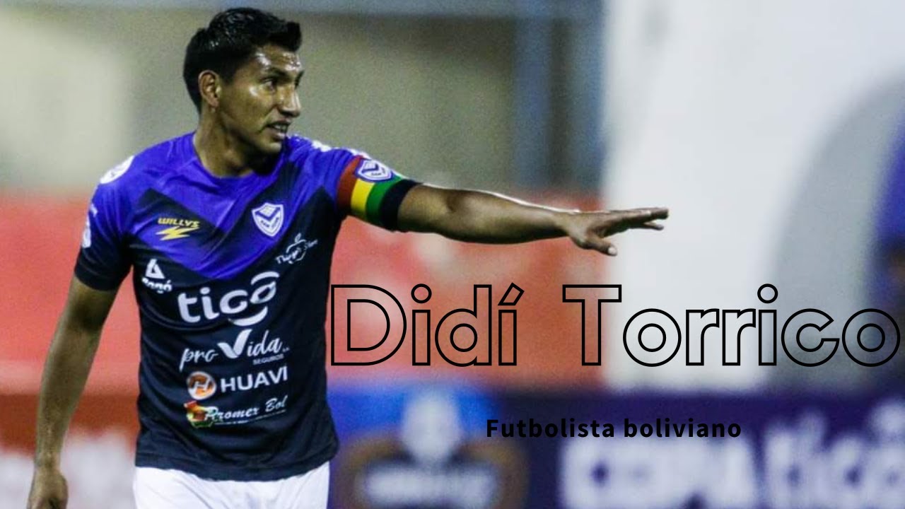 Didi Torrico - Futbolista boliviano | El elegido