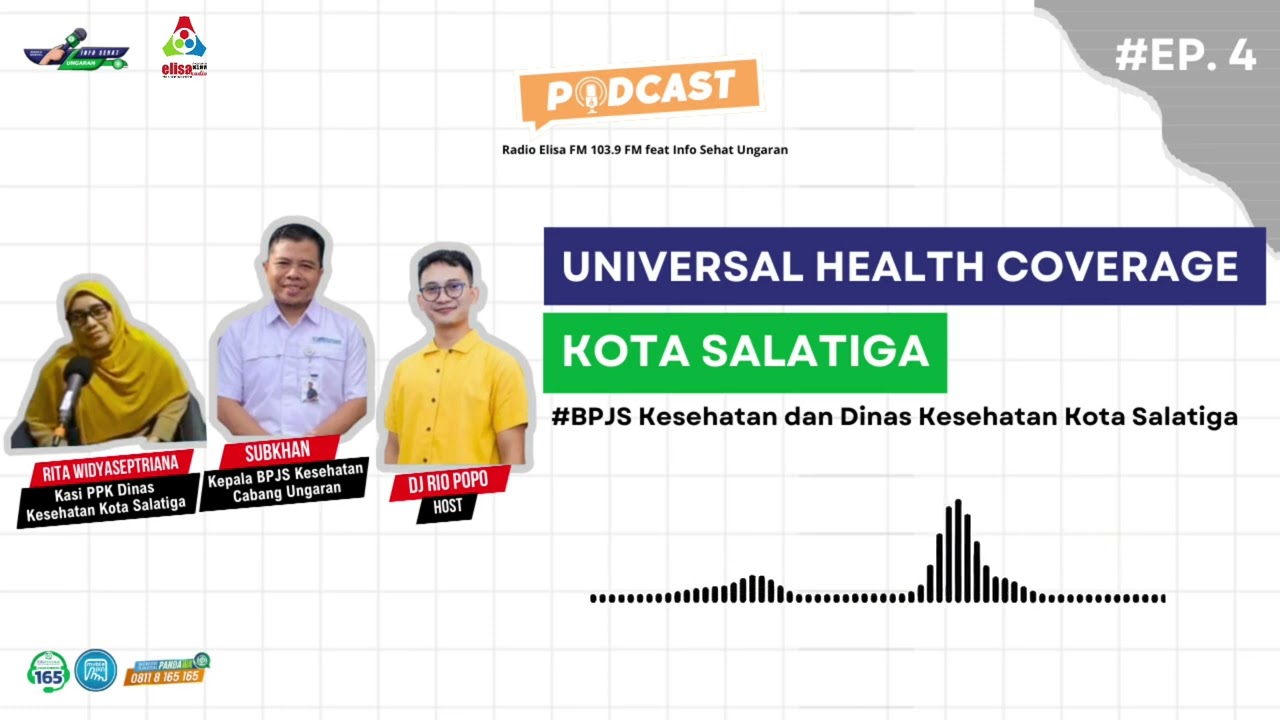 Podcast - Universal Health Coverage Kota Salatiga BPJS kes & Dinas Kesehatan Kota Salatiga #Episode4