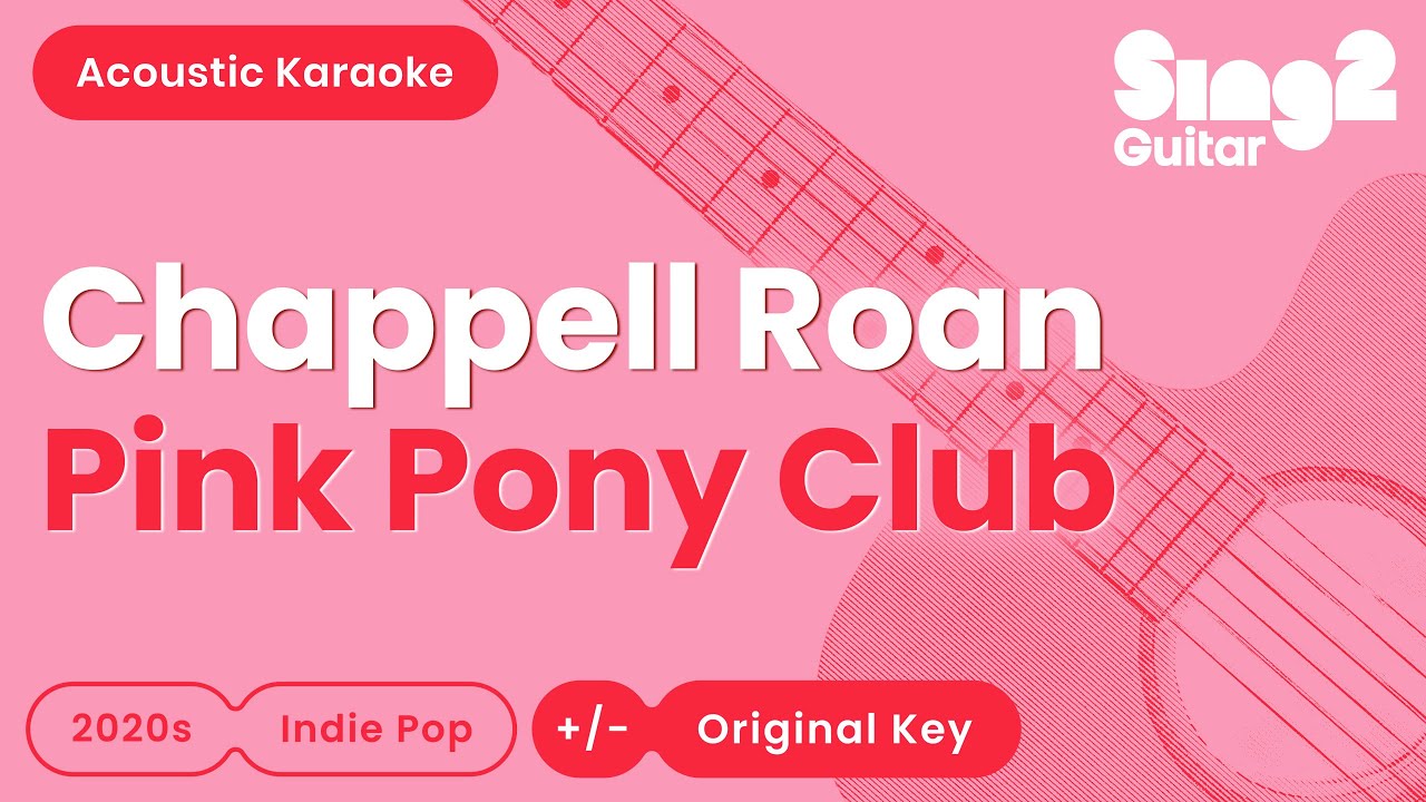 Chappell Roan - Pink Pony Club (Acoustic Karaoke)