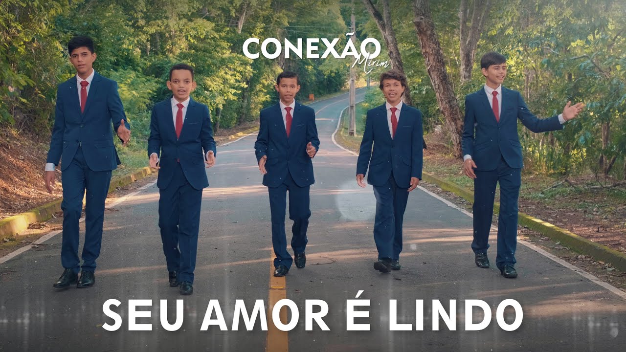 Quinteto Conexão Mirim - Seu Amor é Lindo