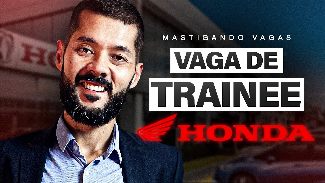 Como ser aprovado no trainee da Honda em 2026 | Mastigando VAGAS