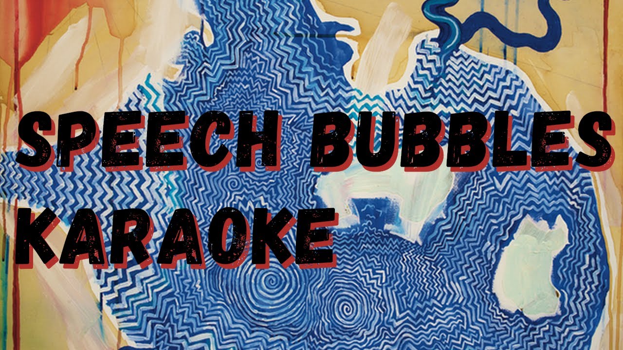 Speech Bubbles - The Smile Karaoke
