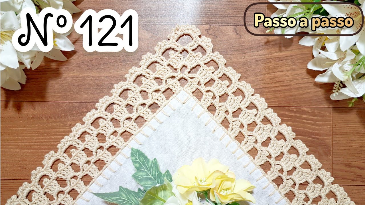 Barrado De Crochê Com Canto nº 121 Com Seis Carreiras Passo a Passo Completo