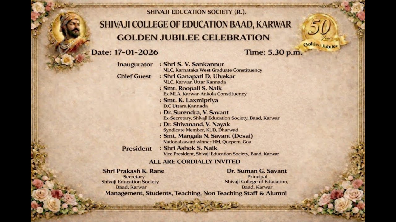 SHIVAJI EDUCATION SOCIETY (R.).SHIVAJI COLLEGE OF EDUCATION BAAD, KARWAR - 50  Goldru Jubiles  2026
