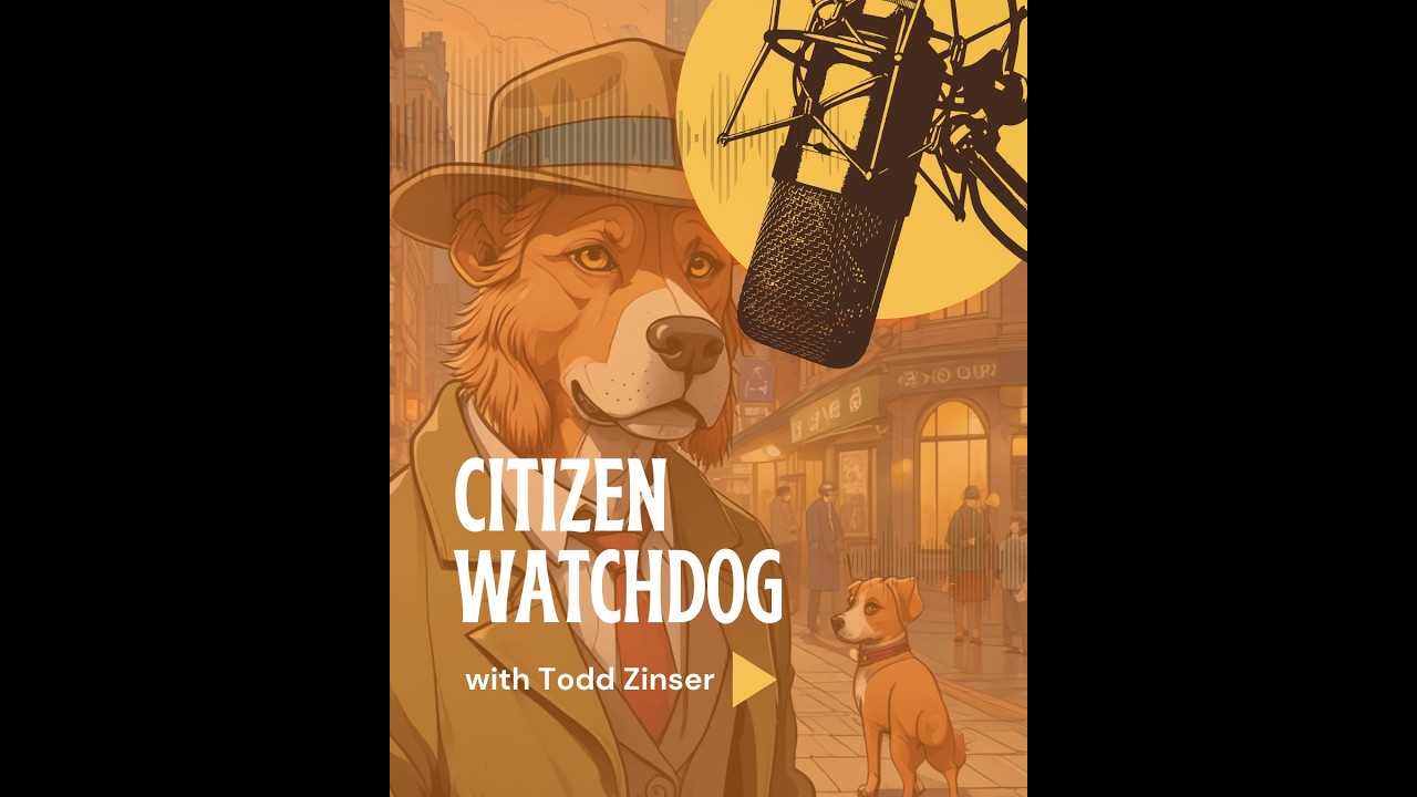 Citizen Watchdog with Todd Zinser -Interview with Ralph Hodge - Episode 50