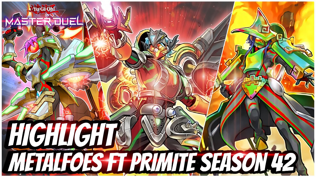 HIGHLIGHT END OF SEASON 42 WITH METALFOES FT PRIMITE Yu-Gi-Oh! Master Duel