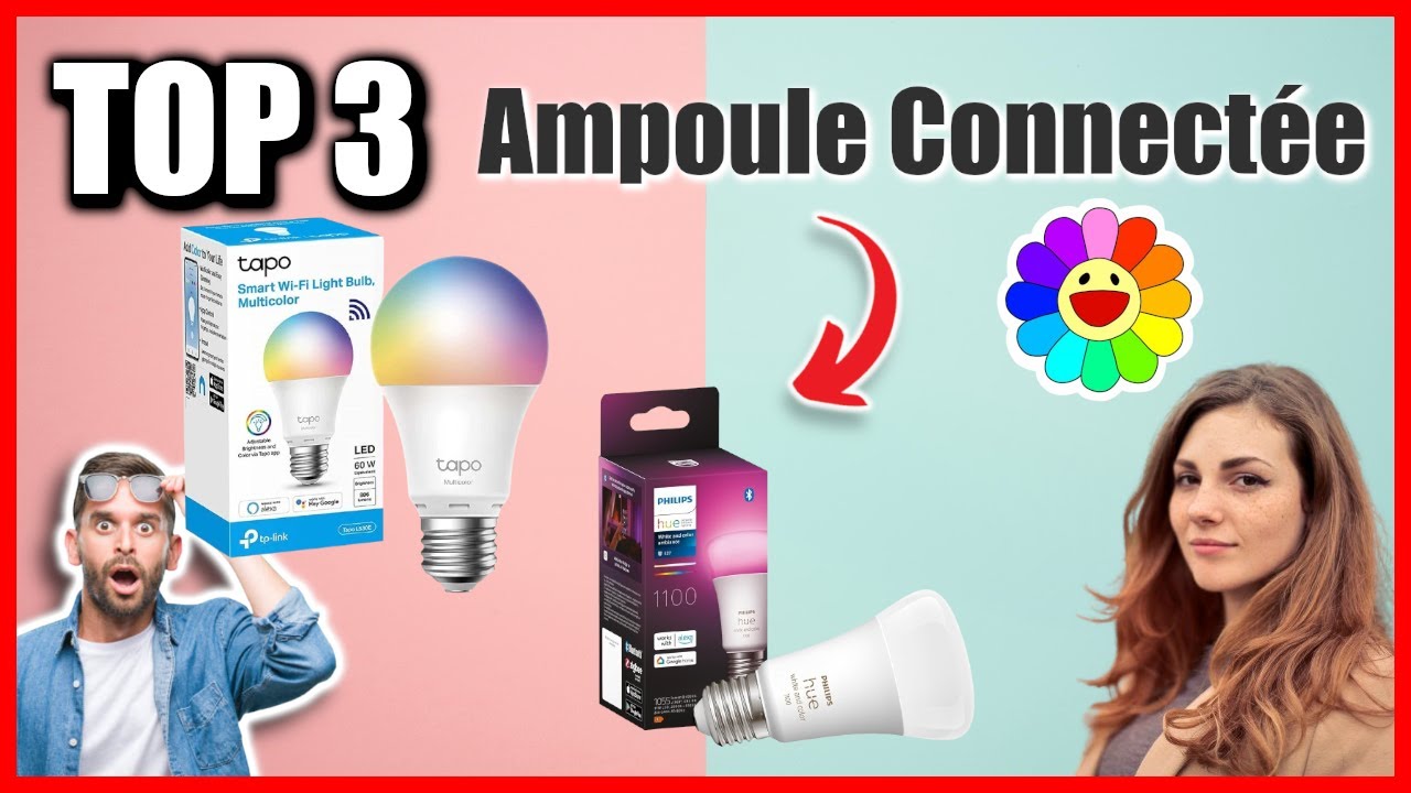 TOP 3 : MEILLEUR AMPOULE CONNECTEE 2024