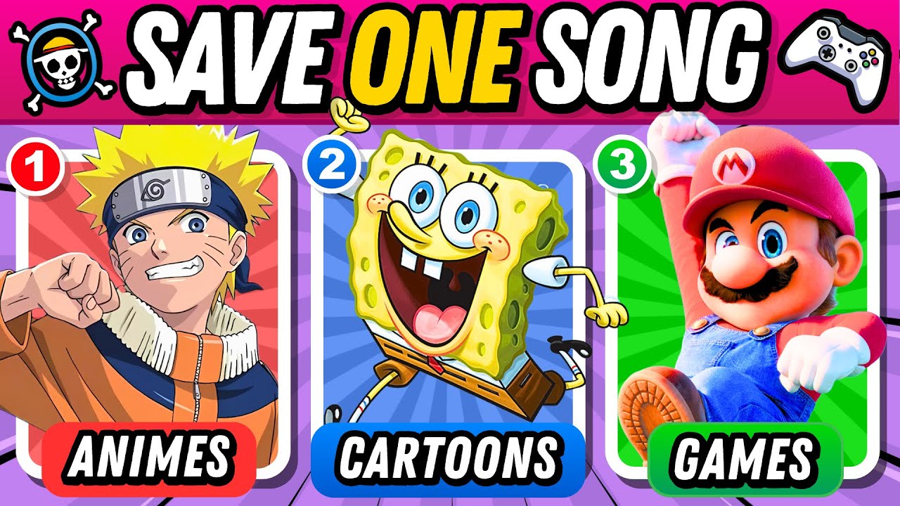 Save One Song | Games 🎮 vs Animes ⭐ vs Cartoons | Music Quiz