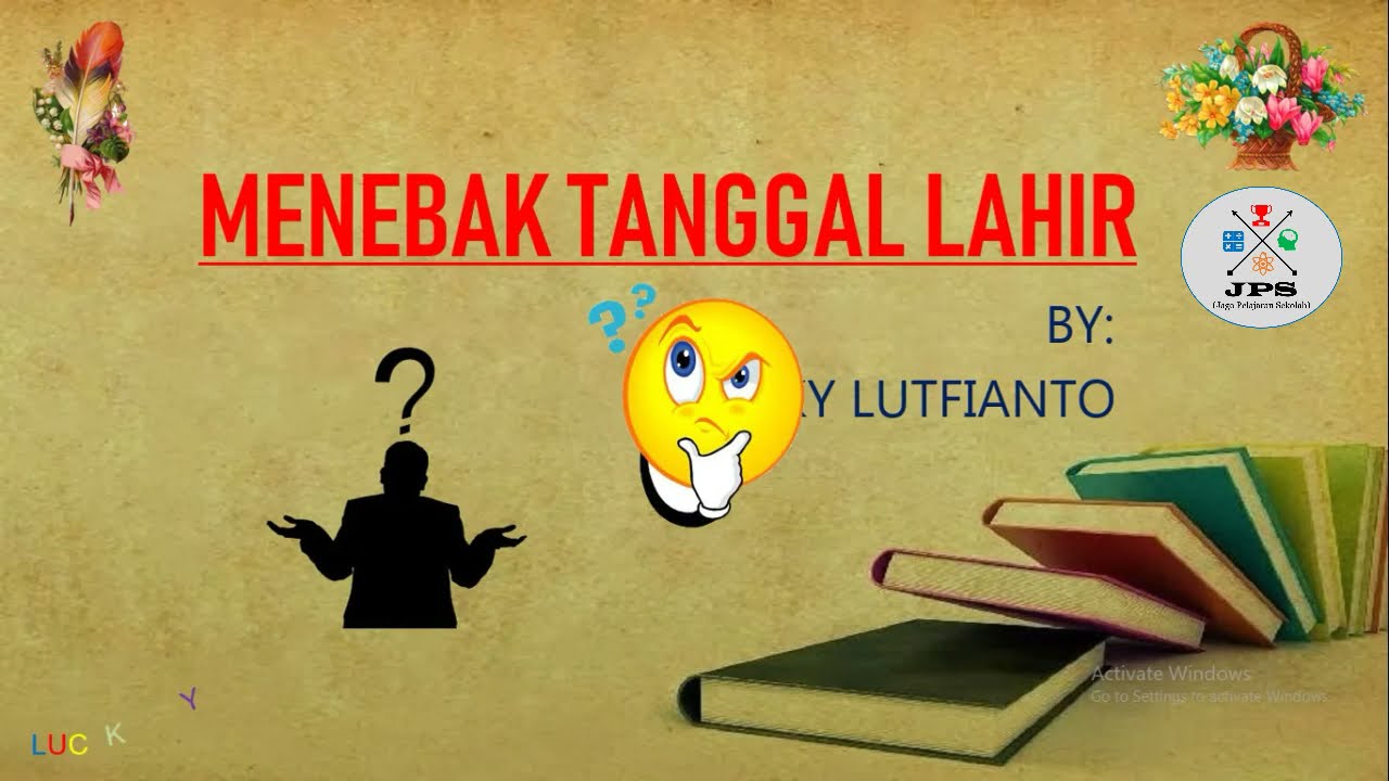 Menebak Tanggal Lahir JPS