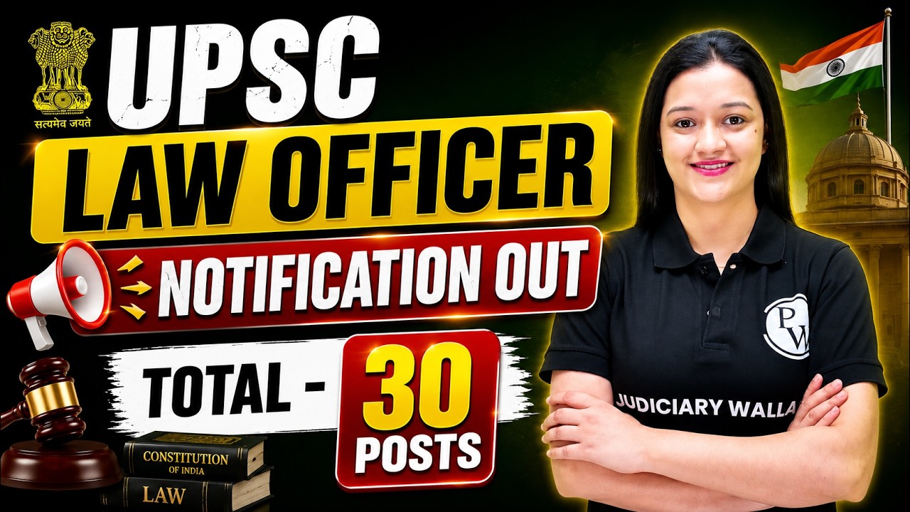 UPSC Law Officer Vacancy 2026 Out | Syllabus, Eligibility, How To Apply, Age, Salary | JudiciaryByPW