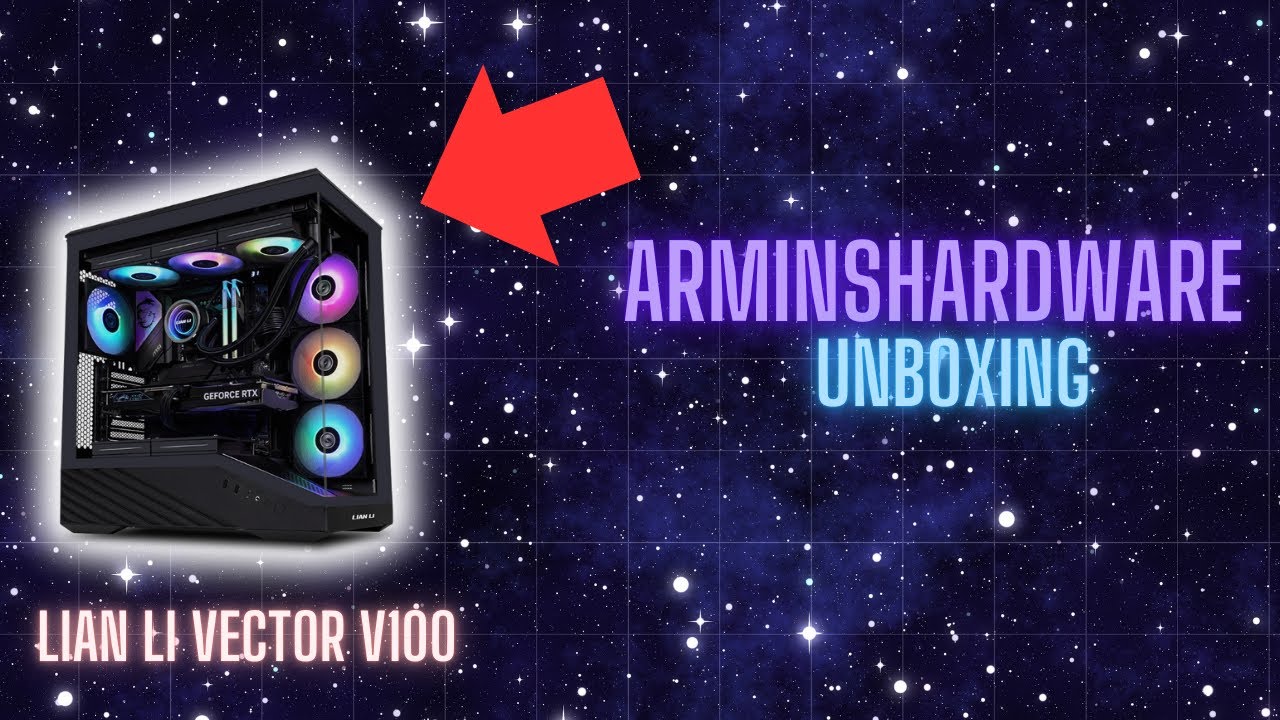 Lian Li Vector V100 RGB Case Unboxing mit ArminsHardware