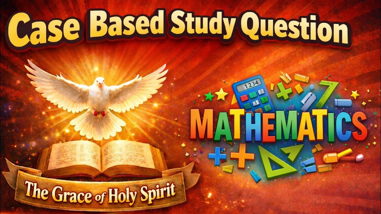 🎓 Case Based Study Question | Class -1 | By A. K. Yoseph