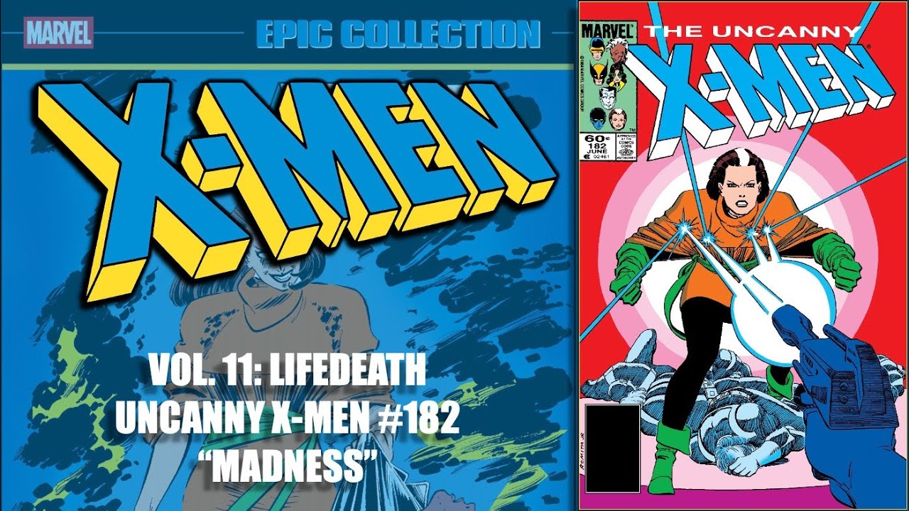 X Men Epic Collection 11︱Uncanny X Men 182︱BCE Comics Pod One Shot