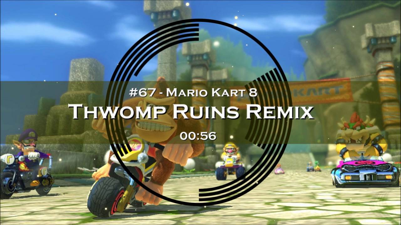 Thwomp Ruins - Mario Kart 8 | IsanaRemix #67
