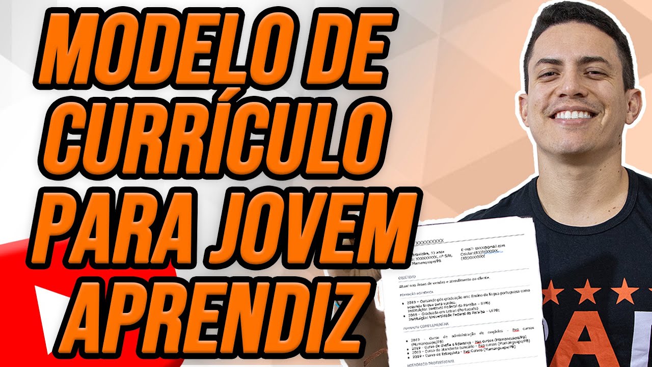 CURRÍCULO DE JOVEM APRENDIZ – PASSO A PASSO DE UM CURRÍCULO PARA JOVEM APRENDIZ