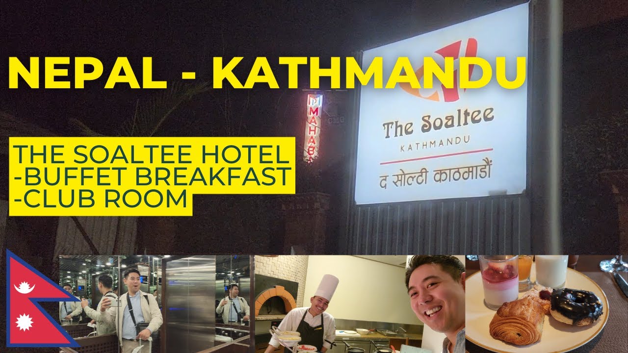 Nepal - Kathmandu | First Time Visit - Staying at The Soaltee Hotel