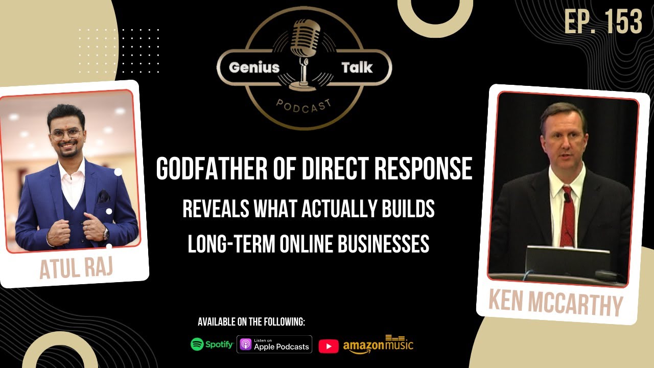 Godfather of Direct Response, Reveals What Actually Builds Long-Term Online Business | Ken McCarthy