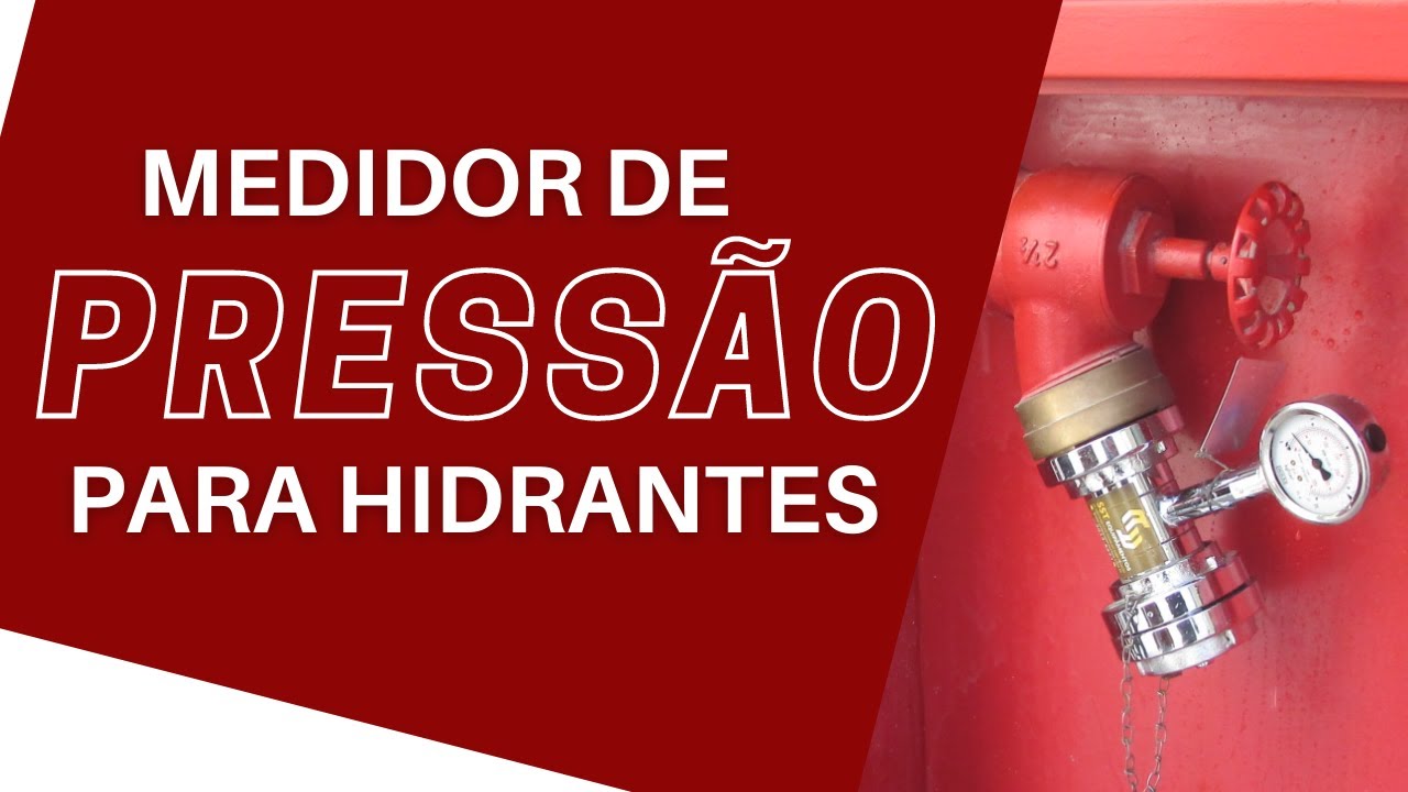 Descubra como aferir a PRESSÃO DE HIDRANTES. Medidor de Pressão Estática e Dinâmica para hidrantes.