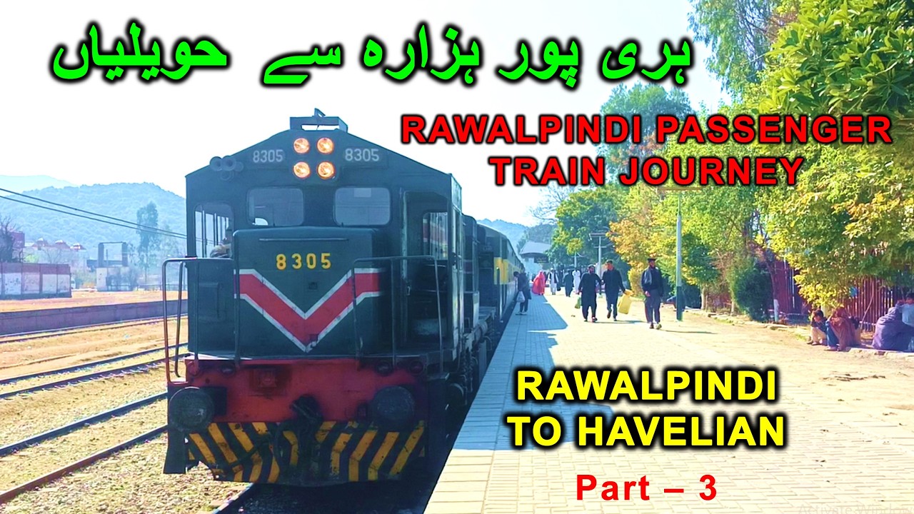 Rawalpindi Passenger Train Journey from Haripur Hazara to Havelian Railway Station