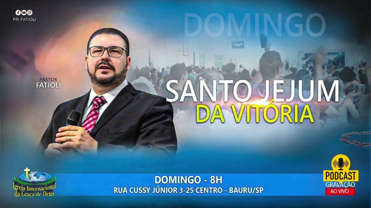 Pr  Fatioli   Domingo Santo Jejum da Vitória  05 de outubro 2025   PODCAST