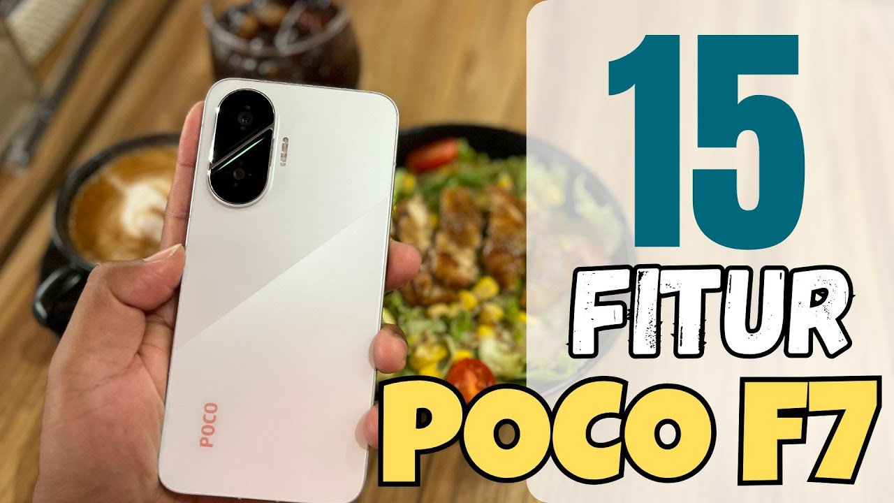 POCO F7 : Ini dia 15 Tips dan Fitur Unggulan